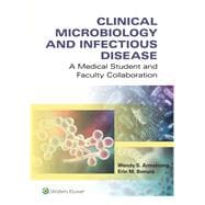 Clinical Microbiology and Infectious Disease A Medical Student and Faculty Collaboration