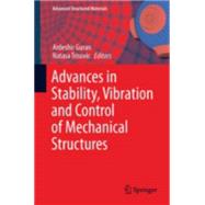Advances in Stability, Vibration and Control of Mechanical Structures