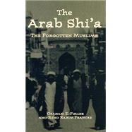 The Arab Shi'a The Forgotten Muslims