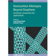 Nanocarbon Allotropes Beyond Graphene
