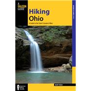 Hiking Ohio, 2nd A Guide to the State's Greatest Hikes