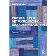 Introduction to Instructed Second Language Acquisition: Second Edition