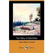 The Valley of Silent Men