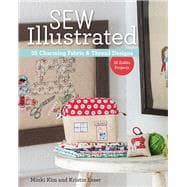 Sew Illustrated - 35 Charming Fabric & Thread Designs 16 Zakka Projects