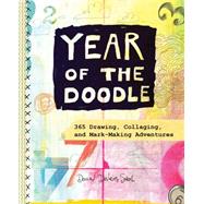 Year of the Doodle 365 Drawing, Collaging, and Mark-Making Adventures
