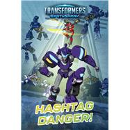 Hashtag Danger!