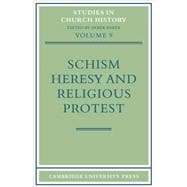 Schism, Heresy and Religious Protest