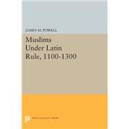 Muslims Under Latin Rule, 1100-1300