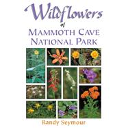Wildflowers of Mammoth Cave National Park