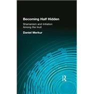 Becoming Half Hidden