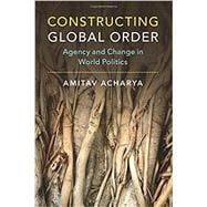 Constructing Global Order