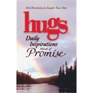 Hugs Daily Inspirations Words of Promise; 365 Devotions to Inspire Your Day