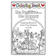 Be Positive... Be Happy Coloring Book