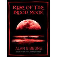 Rise of the Blood Moon