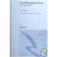 The Philosophy of Time: Time before Times