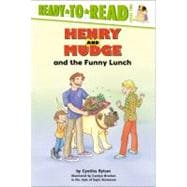 Henry and Mudge and the Funny Lunch Ready-to-Read Level 2