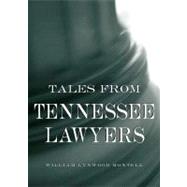 Tales from Tennessee Lawyers