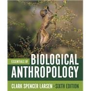 Essentials of Biological Anthropology, Sixth Edition, Special