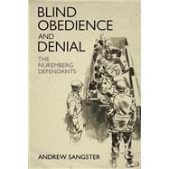 Blind Obedience and Denial