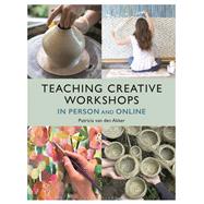 Teaching Creative Workshops In Person and Online