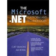 The Microsoft .Net Platform and Technologies