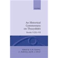 An Historical Commentary on Thucydides Books V(25)-VII