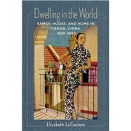 Dwelling in the World