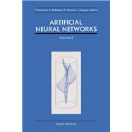 Artificial Neural Networks: Proceedings of the 1991 International Conference on Artificial Neural Networks