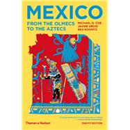 Mexico From the Olmecs to the Aztecs