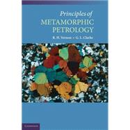 Principles Of Metamorphic Petrology