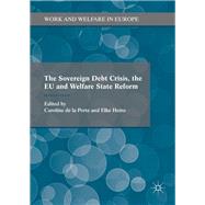 The Sovereign Debt Crisis, the Eu and Welfare State Reform