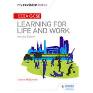 My Revision Notes: CCEA GCSE Learning for Life and Work: Second Edition