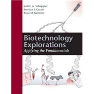 Biotechnology Explorations