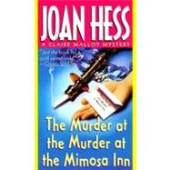 The Murder at the Murder at the Mimosa Inn A Claire Malloy Mystery