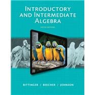 Introductory and Intermediate Algebra, Plus NEW MyLab Math with Pearson eText -- Access Card Package
