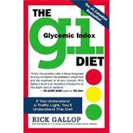 The G.I. Diet: The Easy Healthy Way to Permanent Weight Loss