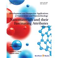 Development and Prospective Applications of Nanoscience and Nanotechnology: Nanomaterials and their Fascinating Attributes
