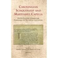 Carolingian Scholarship and Martianus Capella