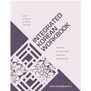 Integrated Korean Workbook: High Intermediate 2