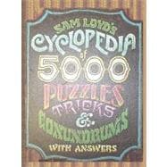 Sam Loyd's Cyclopedia of 5000 Puzzles Tricks and Conundrums with Answers,9780923891787