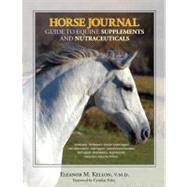 Horse Journal Guide to Equine Supplements and Nutraceuticals