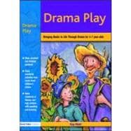 Drama Play: Bringing Books to Life Through Drama in the Early Years