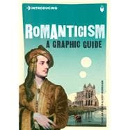 Introducing Romanticism A Graphic Guide