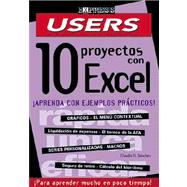 Diez Proyectos con Excel Explicados en Espanol : Aprenda con Ejemplos Practicos!