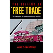The Selling of Free Trade