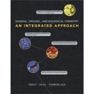 General, Organic, and Biological Chemistry : An Integrated Approach