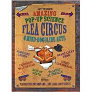 Amazing Pop-Up Science Flea Circus