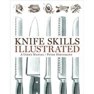 Knife Skills Illustrated Cl
