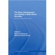 The State, Development and Identity in Multi-Ethnic Societies: Ethnicity, Equity and the Nation