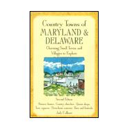 Country Towns of Maryland and Delaware : Charming Small Towns and Villages to Explore